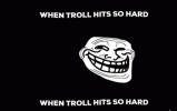 troll-hits.gif